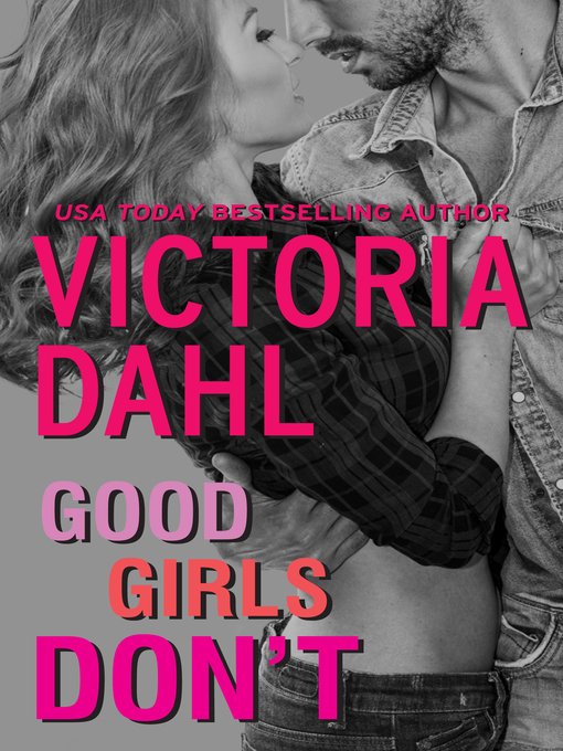 Title details for Good Girls Don't by Victoria Dahl - Wait list